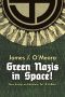 [Green Nazis in Space 01] • Green Nazis in Space · New Essays in Literature, Art, and Culture